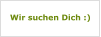 Wir suchen Dich :)
