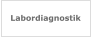 Labordiagnostik